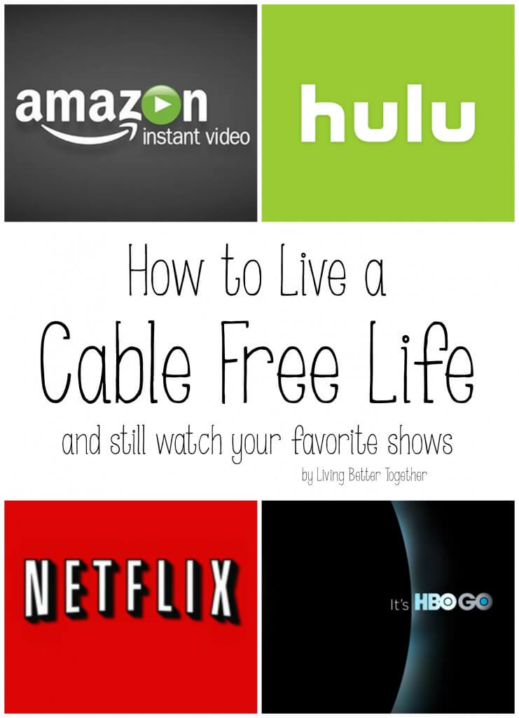 Live a cable free life! Save yourself tons of cash by getting rid of your cable. But fear not, you can still watch your favorite shows for less than $30.00 a month!