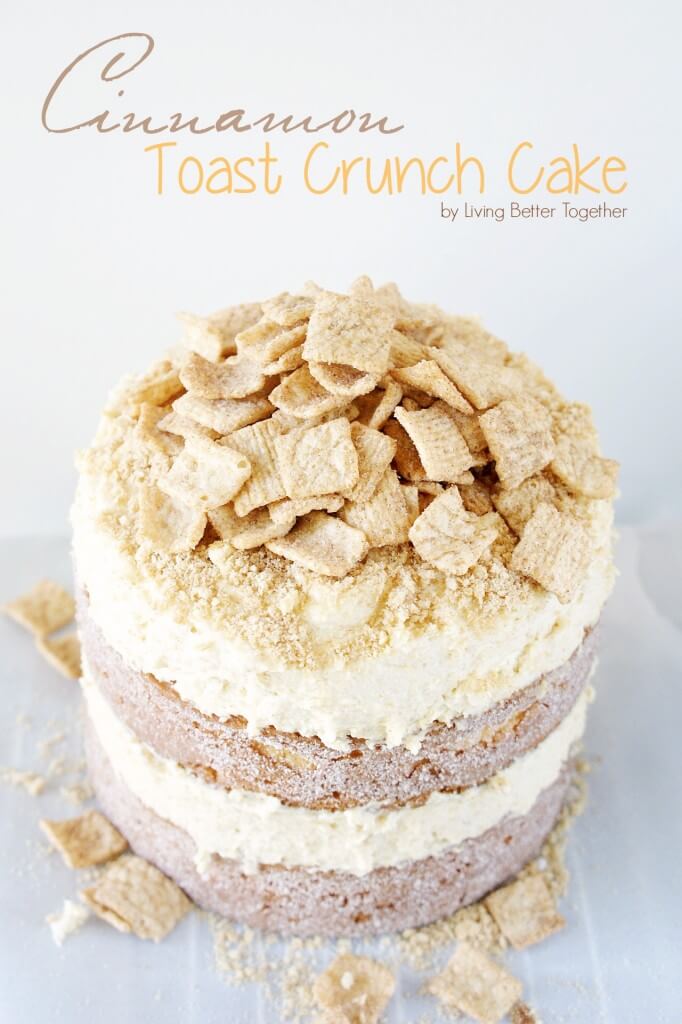 Cinnamon Toast Crunch Cake | Living Better Together
