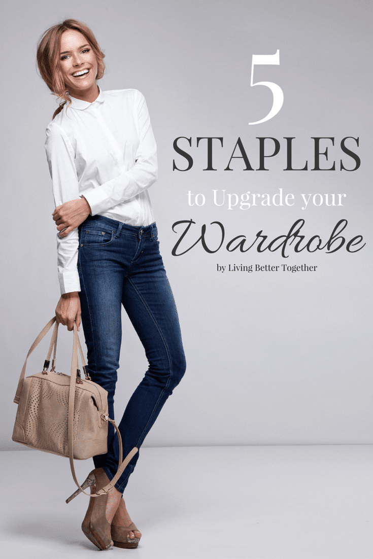 These 5 Staples will Upgrade your Wardrobe and make it looks more expensive than it really is! via @sugarandsoulco