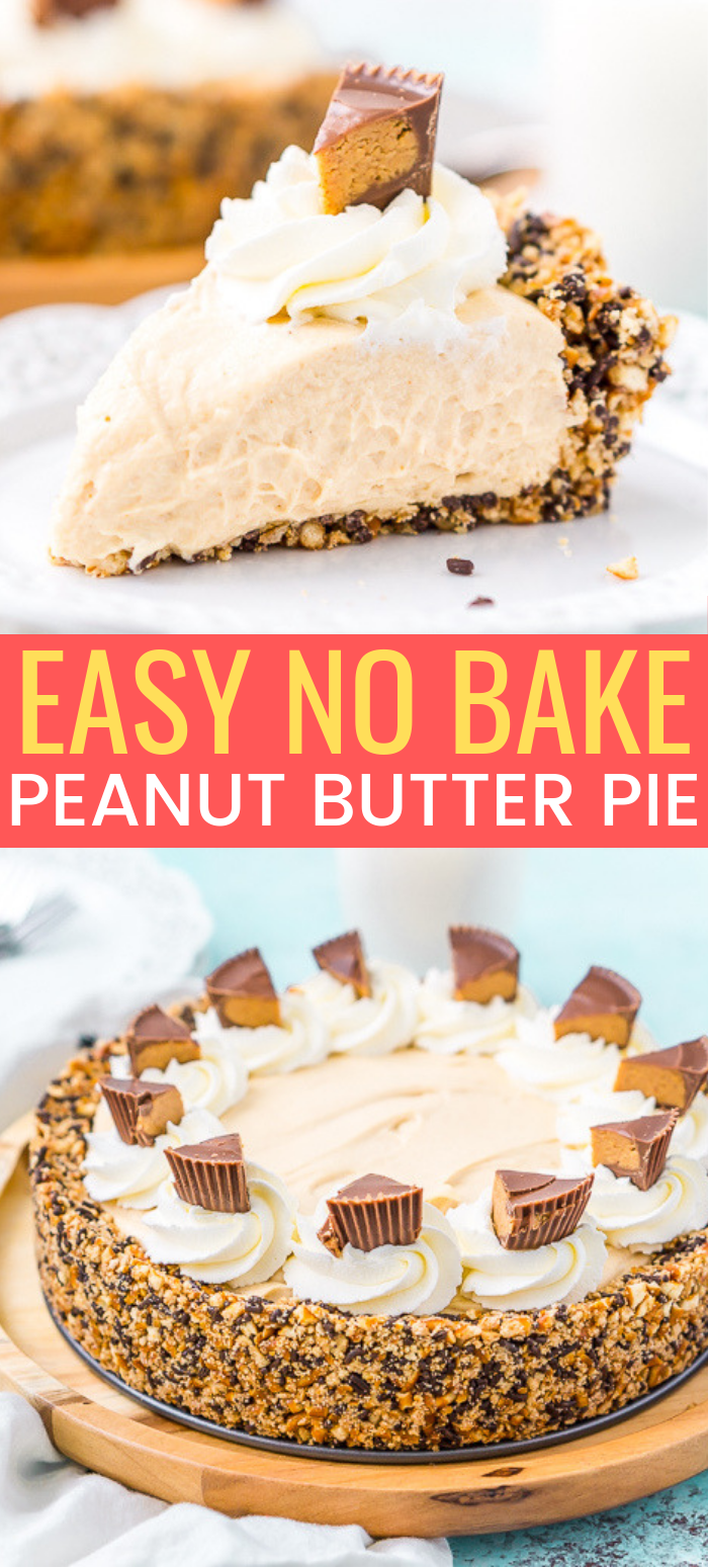 This No Bake Peanut Butter Pie is an easy and sinful dessert recipe made with a pretzel crust, a creamy peanut butter filling, and topped with peanut butter cups.