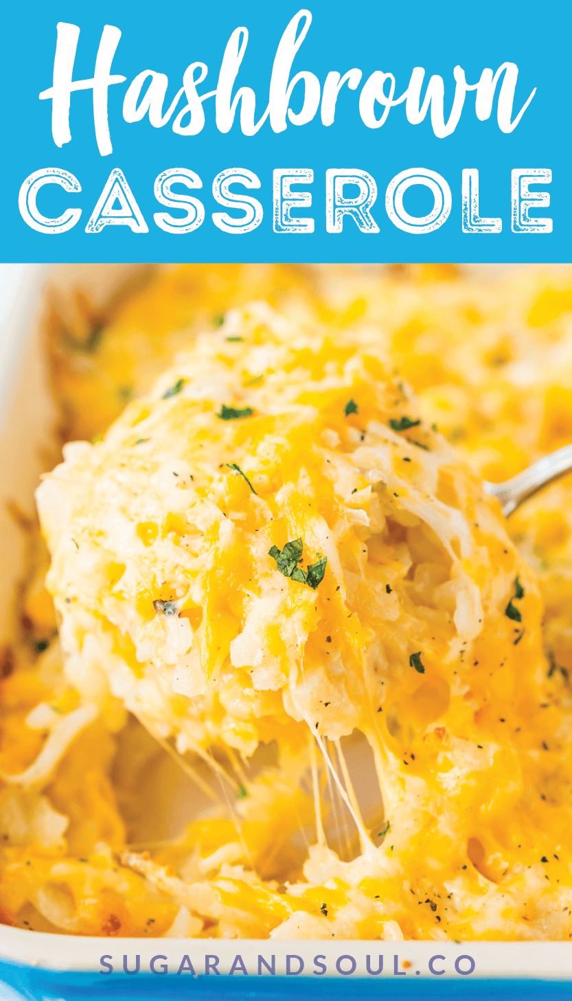 This Hashbrown Casserole will be an instant hit with the family! Made with hashbrown potatoes, cheddar and Colby Jack cheeses, cream of chicken soup, and a whole lot of butter. This gooey breakfast or side dish will have everyone begging for more! via @sugarandsoulco