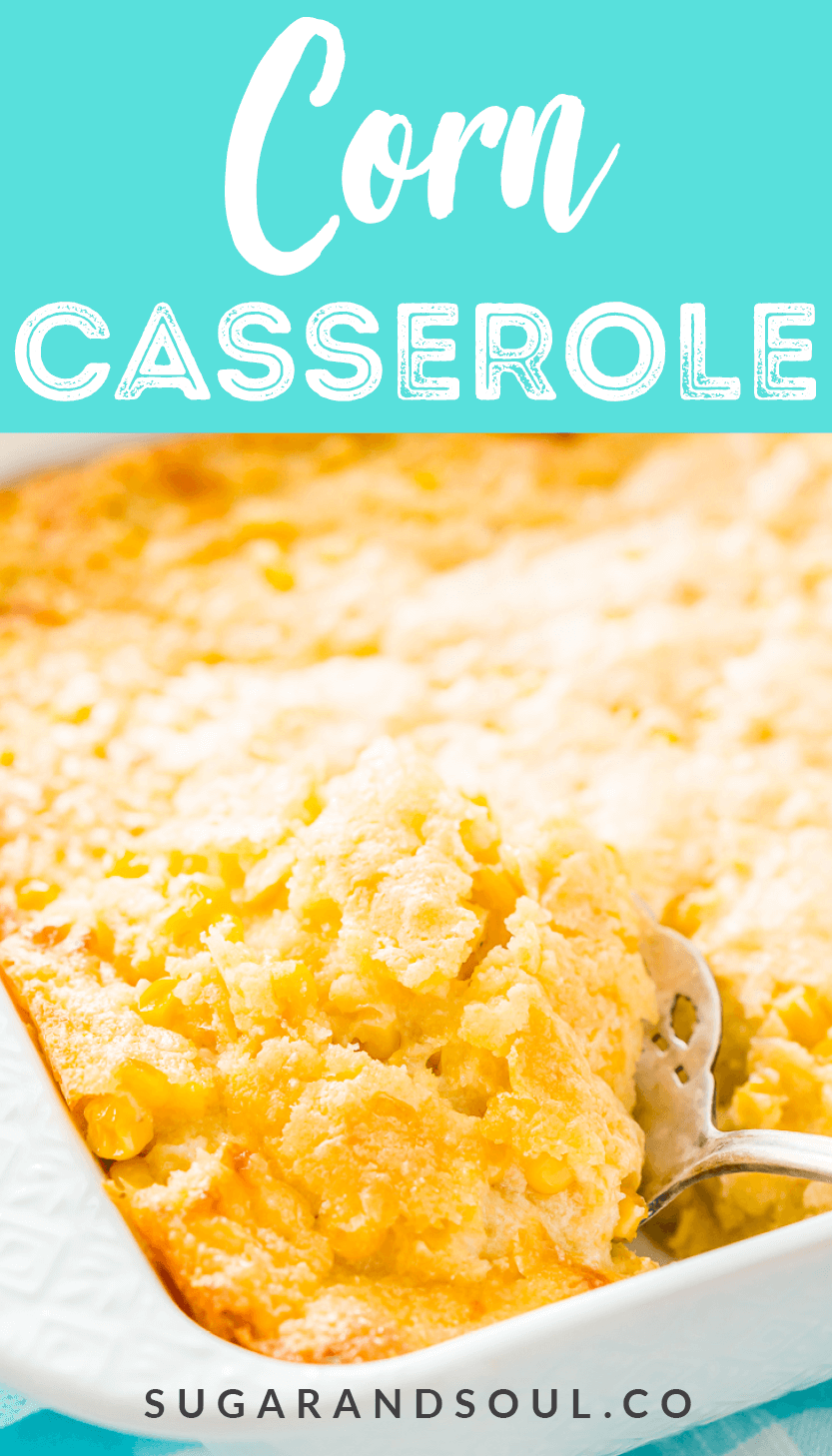 Cheesy Corn Casserole is an easy, no-effort side dish made with just 6 ingredients and ready for the oven in just 5 minutes!  via @sugarandsoulco