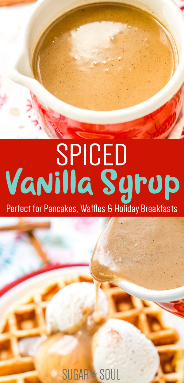 Spiced Vanilla Syrup is a rich and creamy syrup with a blend of cinnamon, allspice, and nutmeg that make this a delicious addition to the brunch table that's perfect for smothering pancakes, waffles, and more!