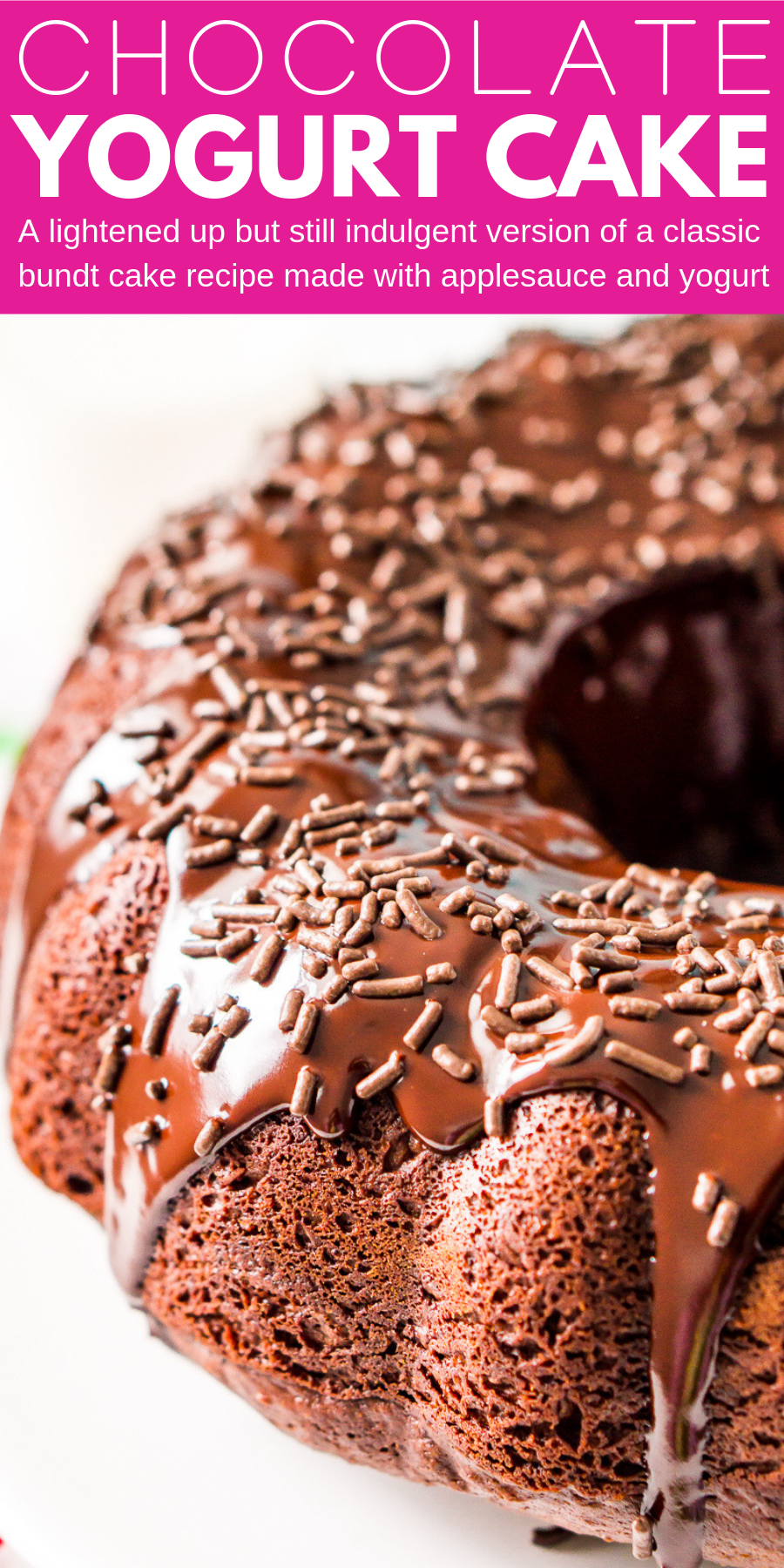 This Healthier Chocolate Yogurt Cake is a lightened up but still indulgent version of a classic bundt cake recipe made with applesauce and yogurt.
