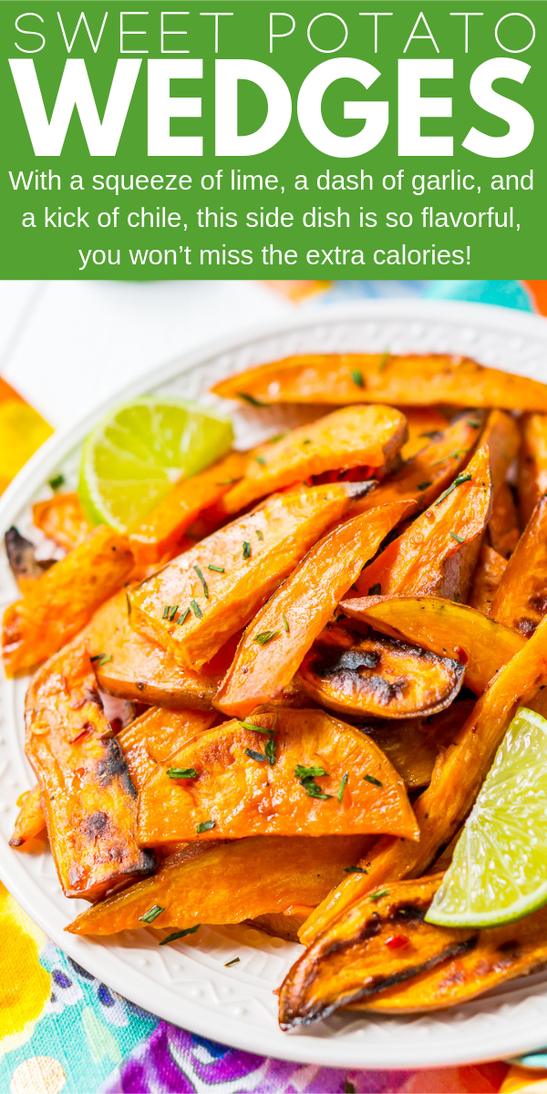 Chile Lime Sweet Potato Wedges are lighter than fries and potato skins, but just as delicious. With a squeeze of lime, a dash of garlic, and a kick of chile, this side is so flavorful, you won’t miss the extra calories!