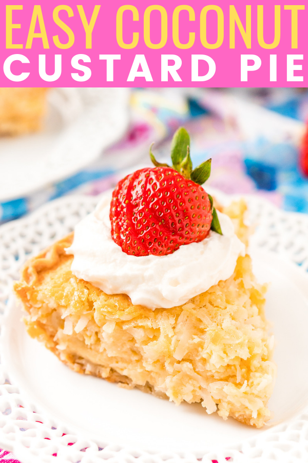 Coconut Custard Pie Recipe - Easy To Make! | Sugar and Soul