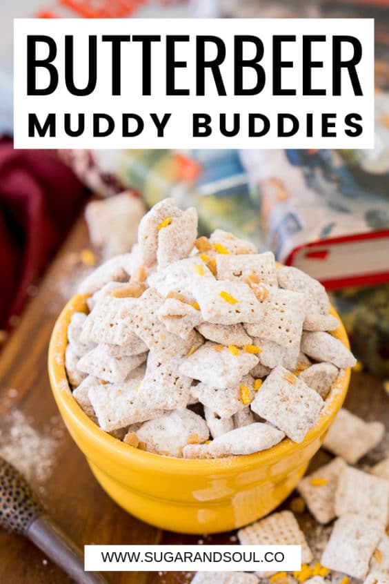Harry Potter Butterbeer Muddy Buddies Sugar and Soul
