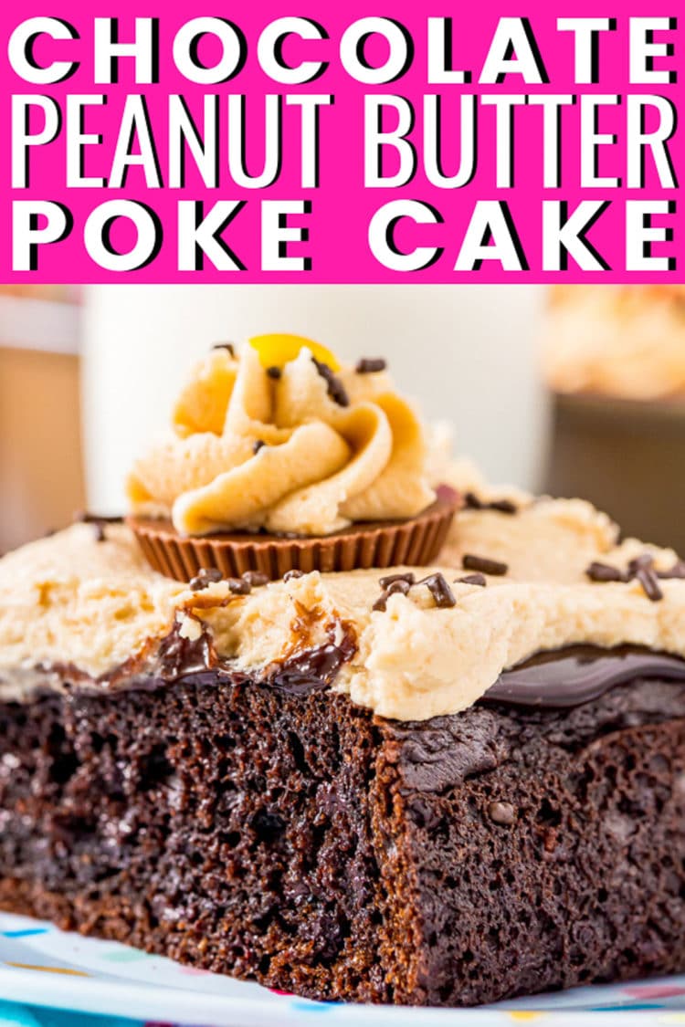 CHOCOLATE PEANUT BUTTER POKE CAKE