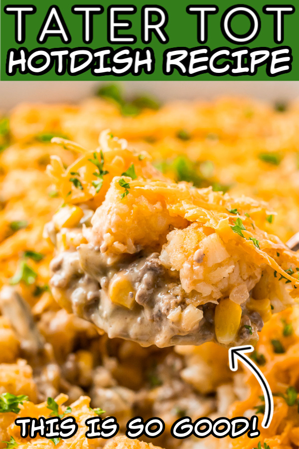 Tater Tot Hotdish is a delicious and easy casserole made with ground beef, veggies, Worcestershire sauce, cream of cheddar cheese soup, cream of mushroom soup, and spices for a family favorite meal! via @sugarandsoulco