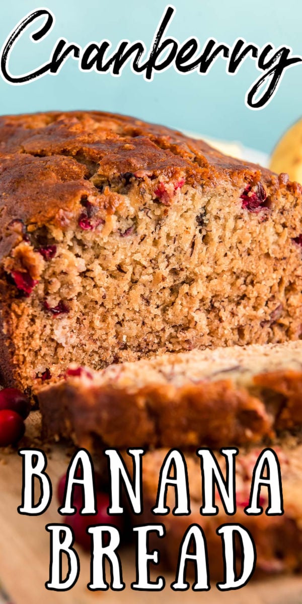 Cranberry Banana Bread is a delicious twist on the traditional quick bread that's incredibly moist and tender and loaded with tart cranberries. Add walnuts or chocolate chips for even more flavor! via @sugarandsoulco