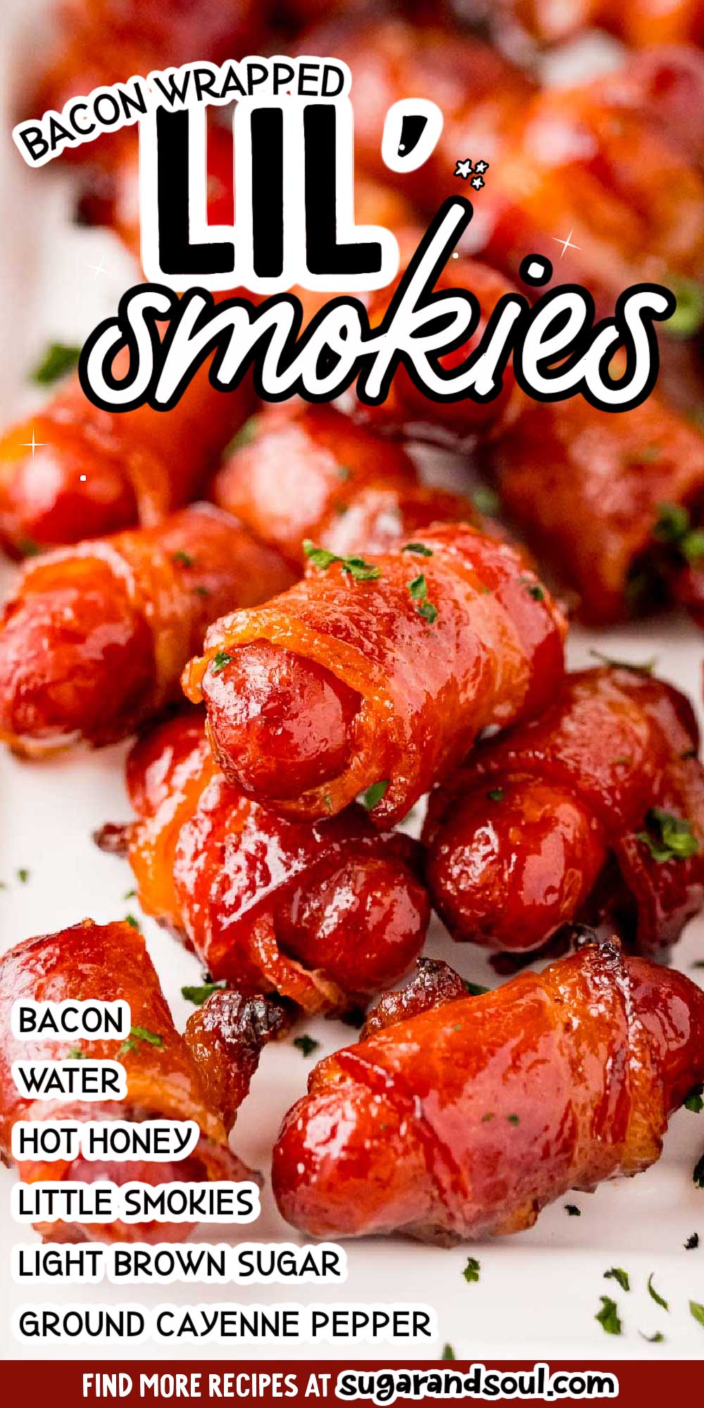 These Bacon Wrapped Smokies are the perfect game day appetizer made with just 4 ingredients! Lil smokies are wrapped in a slice of bacon and brushed with a hot honey and brown sugar glaze that will surely satisfy your guests! via @sugarandsoulco
