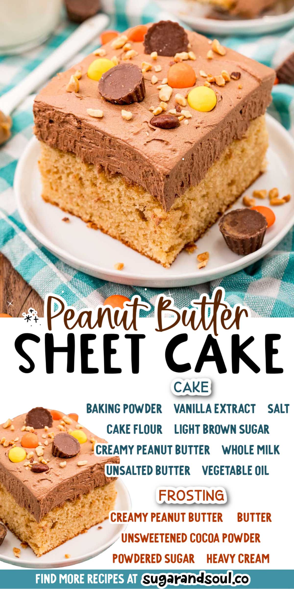 This Peanut Butter Sheet Cake is covered in a sweet peanut butter chocolate frosting then topped with chopped nuts and peanut butter candy! Pull this dense yet tender cake out of the oven after only 30 minutes of baking! via @sugarandsoulco