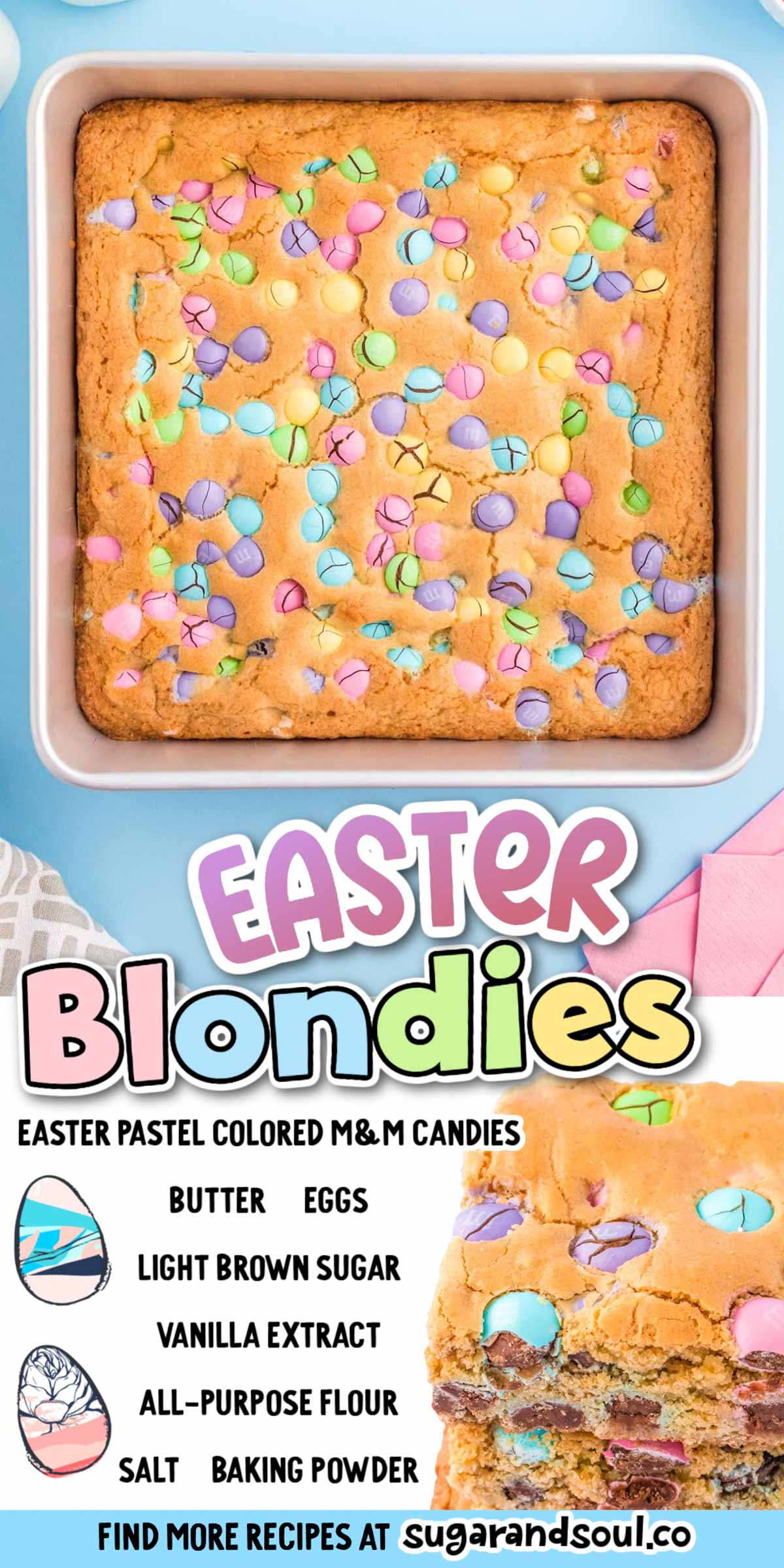 Easter Blondies are an easy dessert that's studded with pastel-colored M&Ms, a deliciously exciting holiday treat that's great for sharing! Bakes up to chewy, golden brown perfection in just 30 minutes! via @sugarandsoulco