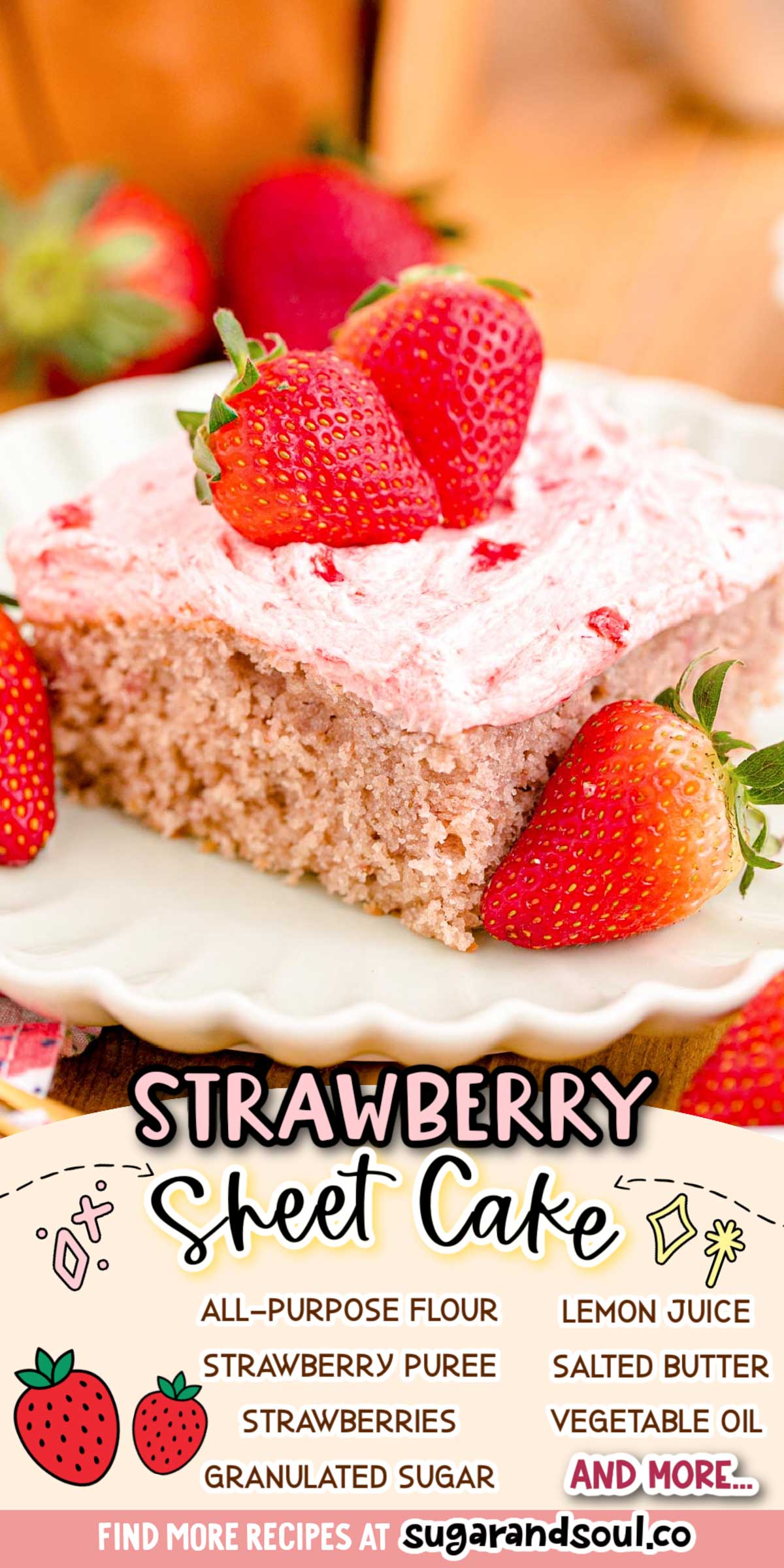 Strawberry Sheet Cake is made from scratch by pairing fresh, juicy strawberries with pantry staple ingredients, ready in under an hour! The perfect summertime dessert to share with friends and family! via @sugarandsoulco