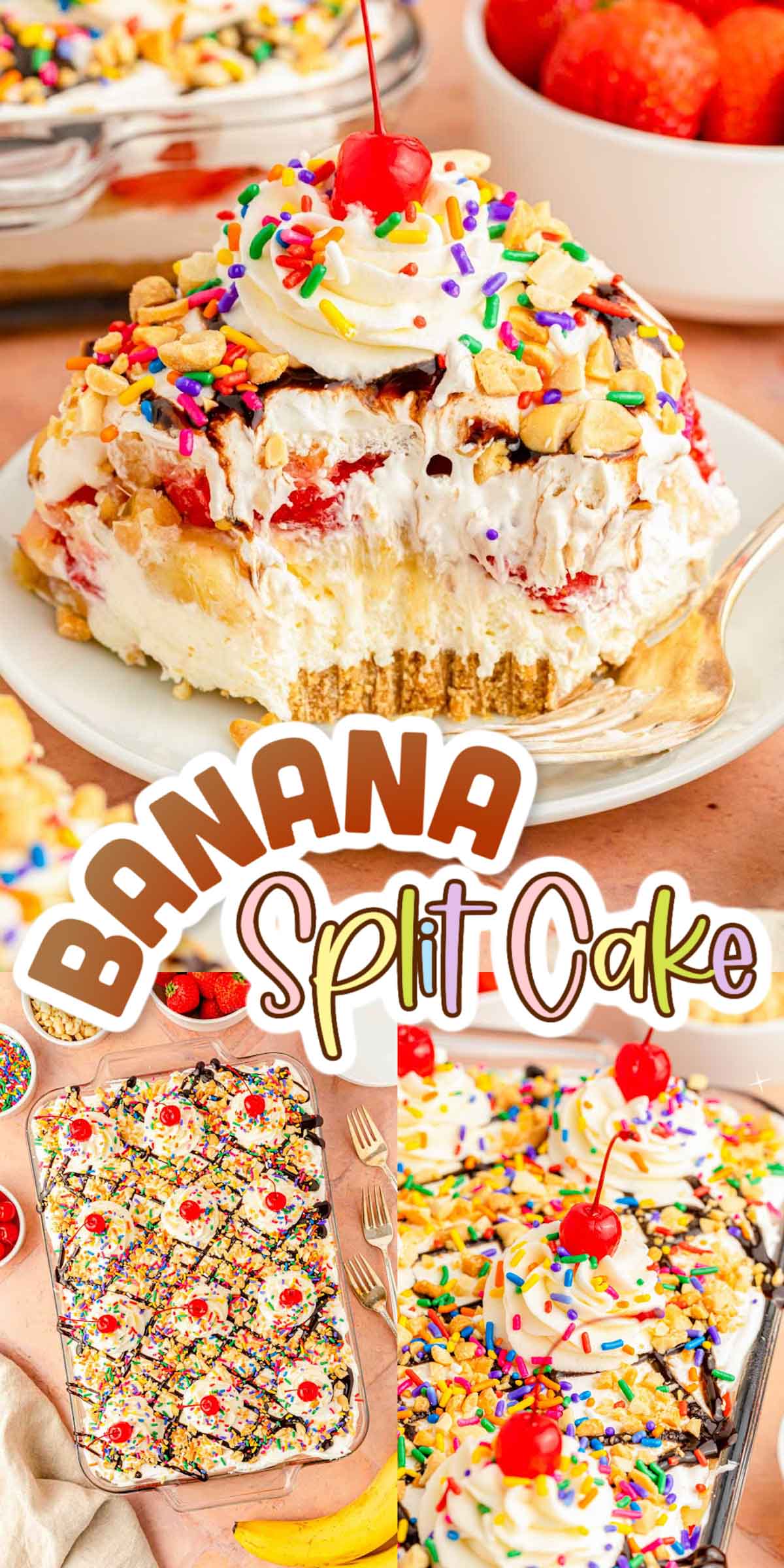 This recipe for Banana Split Cake is so easy to make! It's a fun chilled dessert that's piled with toppings like sliced bananas, strawberries, whipped cream, cherries, and sprinkles! It takes just 20 minutes to prep before chilling in the fridge! via @sugarandsoulco